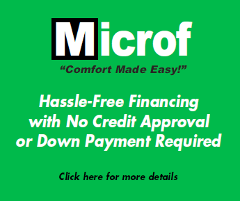 Microf “Comfort Made Easy!” — hassle-free financing with no credit approval or down payment required